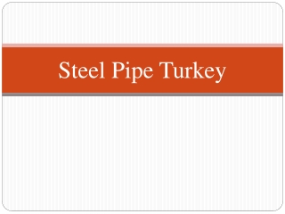 Steel Pipe Turkey