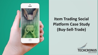 Item trading social platform mobile app case study