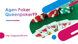 Agen Poker Queenpoker99