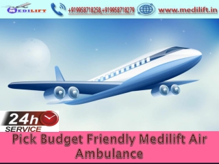 Superlative Air Ambulance Service in Delhi by Medilift