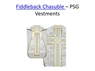 Fiddleback Chasuble - PSG Vestments