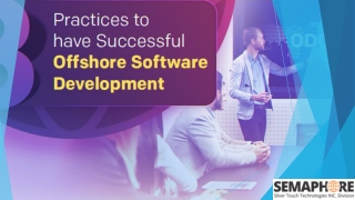 Some of the Proven Practices for Offshore Software Development