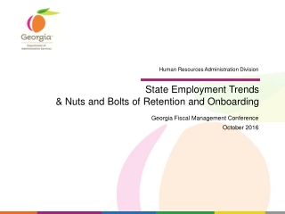 State Employment Trends &amp; Nuts and Bolts of Retention and Onboarding