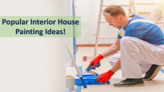 Popular Interior House Painting Ideas!