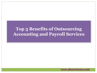 Top 3 Benefits of Outsourcing Accounting and Payroll Services