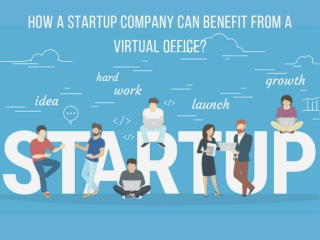 How a start up company can benefit from a virtual office
