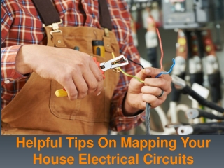 Helpful Tips On Mapping Your House Electrical Circuits