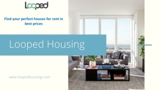 Find perfect houses for rent in best prices – Looped