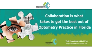 Collaboration is what takes to get the best out of Optometry Practice in Florida