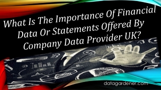 What Is The Importance Of Financial Data Or Statements Offered By Company Data Provider UK?