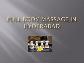 female to male body massage in Hyderabad | full body massage centers in hyderabad