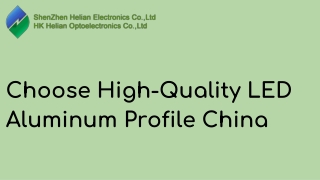 Choose High Quality LED Aluminum Profile China