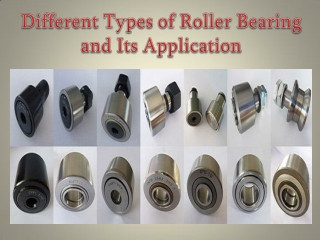 Different Types of Roller Bearing and Its Application