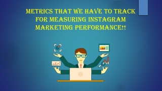 Metrics should have to measure for Instagram Marketing Performance!!