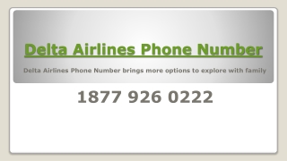 Delta Airlines Phone Number brings more options to explore with family