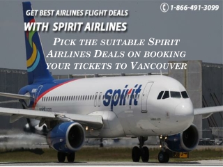 Pick the suitable Spirit Airlines Deals on booking your tickets to Vancouver