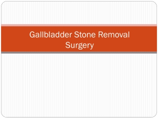 Gallbladder Stone Removal Surgery