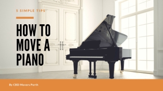 5 Simple Tips for Moving a Piano