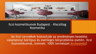 Ilcsi kozmetikumok Budapest - Kiscsillag Kozmetika