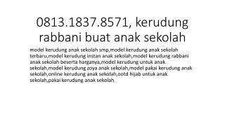 0813.1837.8571, kerudung rabbani buat anak sekolah