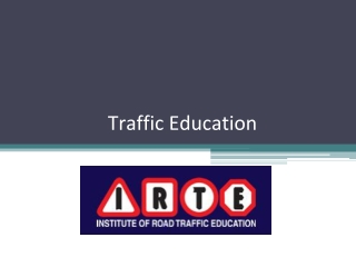 Traffic Education In India | IRTE