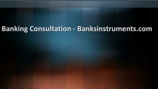 Banking Consultation - Banksinstruments.com