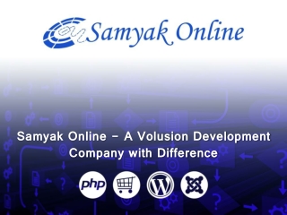 Samyak Online – A Volusion Development Company with Difference