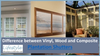 Difference between Vinyl, Wood and Composite Plantation Shutters