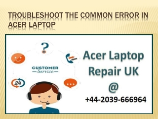 Troubleshoot The Common Error In Acer Laptop