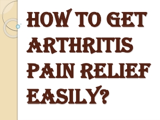 Use These Arthritis Pain Relief Tips When your Aching Joints Act Up in Winter