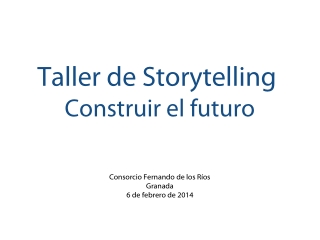 Storytelling: Building the Future