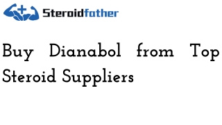 Buy Dianabol from Top Steroid Suppliers