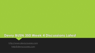 Devry BUSN 350 Week 4 Discussions Latest