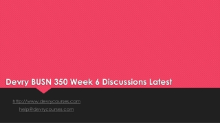 Devry BUSN 350 Week 6 Discussions Latest