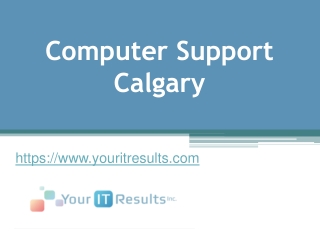 Computer Support Calgary – www.youritresults.com