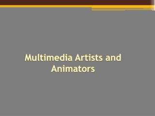 Multimedia Artists and Animators