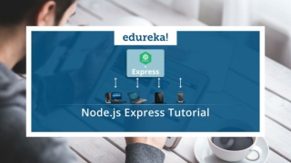 Node.js Express Tutorial | Node.js Tutorial For Beginners | Node.js ExpressJS | Edureka