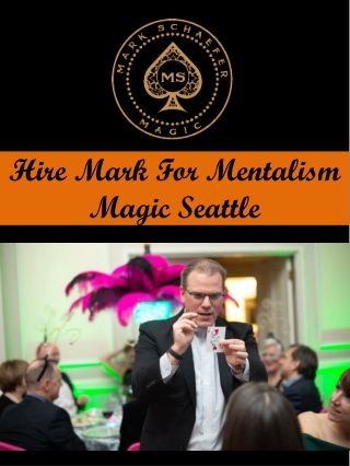 Hire Mark For Mentalism Magic Seattle