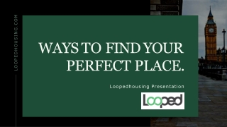 Ways to Find Your Perfect Houses for Rent online | Looped