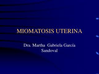 MIOMATOSIS UTERINA