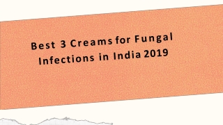 Best 3 Creams for Fungal Infections