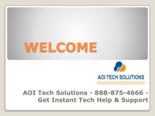 AOI Tech Solutions - 888-875-4666 - Get Instant Tech Help & Support