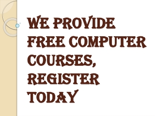 Need to Require Free Computer Courses, Register Today