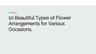 10 Beautiful Types of Flower Arrangements for Various Occasions.