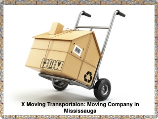 X Moving Transportaion: Moving Company in Mississauga
