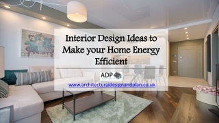 Energy Efficient Home with 8 Interior Design Ideas
