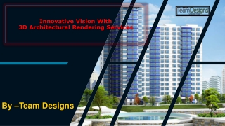 Innovative Vision With 3D Architectural Rendering Services