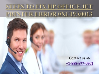 Call 1-888-877-0901 Fix HP OfficeJet Printer Error 0xc19a0013