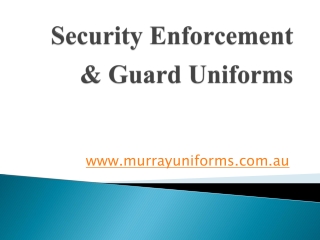 Security Enforcement & Guard Uniforms