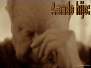 Amado hijo: